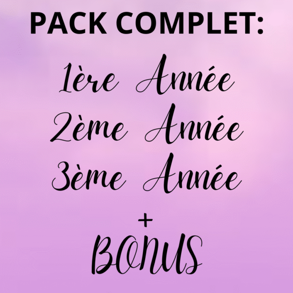 Pack Complet – 1ère, 2ème & 3e Année + Bonus